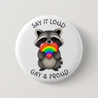 Say it Loud | Gay and Proud LGBTQ+ Button