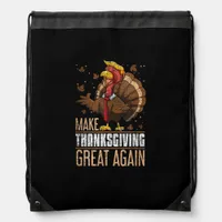 Make Turkey Great Again Funny Thanksgiving Trumpki Drawstring Bag