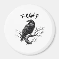F-Caw-F Classic Trendy Style Magnet