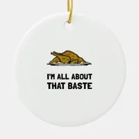All About That Baste Fitted Ceramic Ornament
