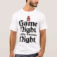 Game Night is My Favorite Funny Motto T-Shirt