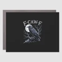 Crow F-Caw-F Funny Bird Moon Gothic Adult Humor Re Car Magnet