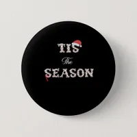 Christmas Is Approaching Tis The Season Button