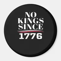 No Kings In America Since 1776 #1 Classic Magnet