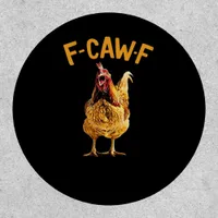 F-Caw-F-Chicken Classic Creative Style Patch
