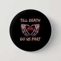 Till Death Do Us Part Skeleton Heart Hands Valenti Button