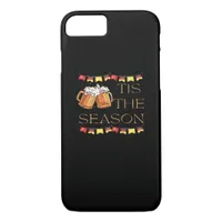 Tis The Season Oktoberfest Fun Beer Festival Fall  iPhone 8/7 Case