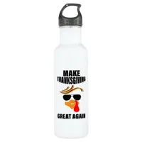 Make Thanksgiving Great Again, Funny Turkey Gift I Stainless Steel Water Bottle