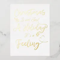 Christmas is not Just a Holiday It's a Feeling