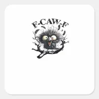 Halloween F-Caw-F Bird Cool Unique Square Sticker