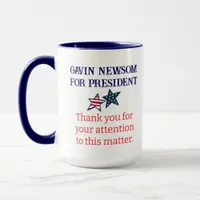 Gavin Newsom for President | Thank You for Your  Mug
