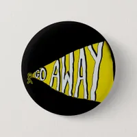 Go away Self Love Leave me alone Button