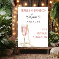 Pearls and Prosecco pink birthday welcome Poster