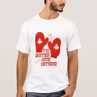 Smitten with Mittens Sweatshirt T-Shirt