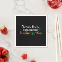 No Cap Bruh, Kindergarten Graduation  Napkins