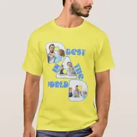 BEST DAD IN THE WORLD, photo collage, blue font T-Shirt