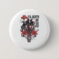 Till Death Do Us Apart Classic Button