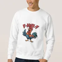F-Caw-F Classic Cool Unique Sweatshirt
