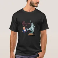 No Kings In USA Statue Of Kicking Out Fump Classic T-Shirt