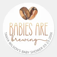 Babies are Brewing Coffee Baby Shower Classic Round Sticker