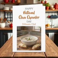Happy National Clam Chowder Day | Feb 25th Card