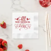 All You Need Is Love Typography Paper Napkins