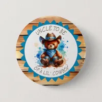 Uncle to be  | Cowboy Teddy Bear Baby Shower Button