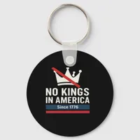 No Kings In America Since 1776 Patriotic Graphic D Keychain