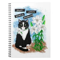 Enjoy Life's Simple Moments | Quote and Tuxedo Cat Notebook