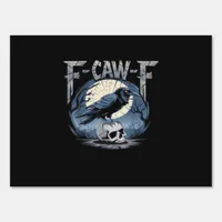 F-Caw-F Crow Moonlit Raven Classic Sign