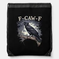 F Caw F Funny Bird Crow Creative Casual Design Drawstring Bag