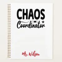 Chaos Coordinator Notebook – Funny Teacher Quote