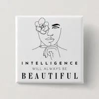 Intelligence is Beautiful Positive Affirmation Button