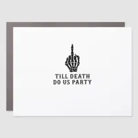 Bride Or Die, Till Death Do Us Party Car Magnet