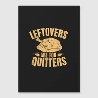 Leftovers Are For Quitters Funny Thanksgiving Turk