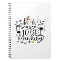 Tis The Season To Be Drinking Notebook