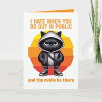 Go Out in Public Funny Introvert Black Cat Card