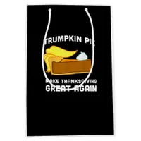 Funny Shirt Trumpkin Pie Make Thanksgiving Great A Medium Gift Bag
