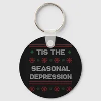 Tis Seasonal Depression Meme Quote Keychain