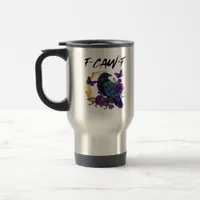 Crow F Caw F Funny Bird Moon Gothic Design Travel Mug