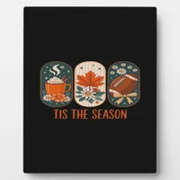 Tis The Season Football Game Day, Fall Autumn Plaque