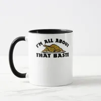 All About That Baste Classic Modern Look Mug