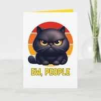Ew People Funny Introvert Black Cat Sarcastic Card