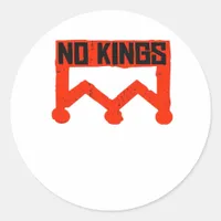 No Kings Protest Graphic Grunge Crown  American Cl Classic Round Sticker