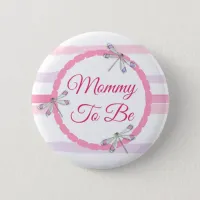 Pink Dragonfly Mommy to be Baby Shower Button