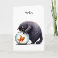 Hello Hi Black Cat and Goldfish Bowl Funny Card
