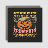 Just Doing My  To  Weirdest Trumpkin Usa Classic Car Magnet