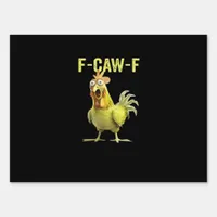 F-Caw-F Funny Chicken Classic Creative Casual Sign