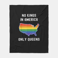No Kings In America Only Queens Funny Queer Gay Pr Fleece Blanket