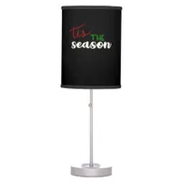 Tis The Season Classic Funny Quote Table Lamp